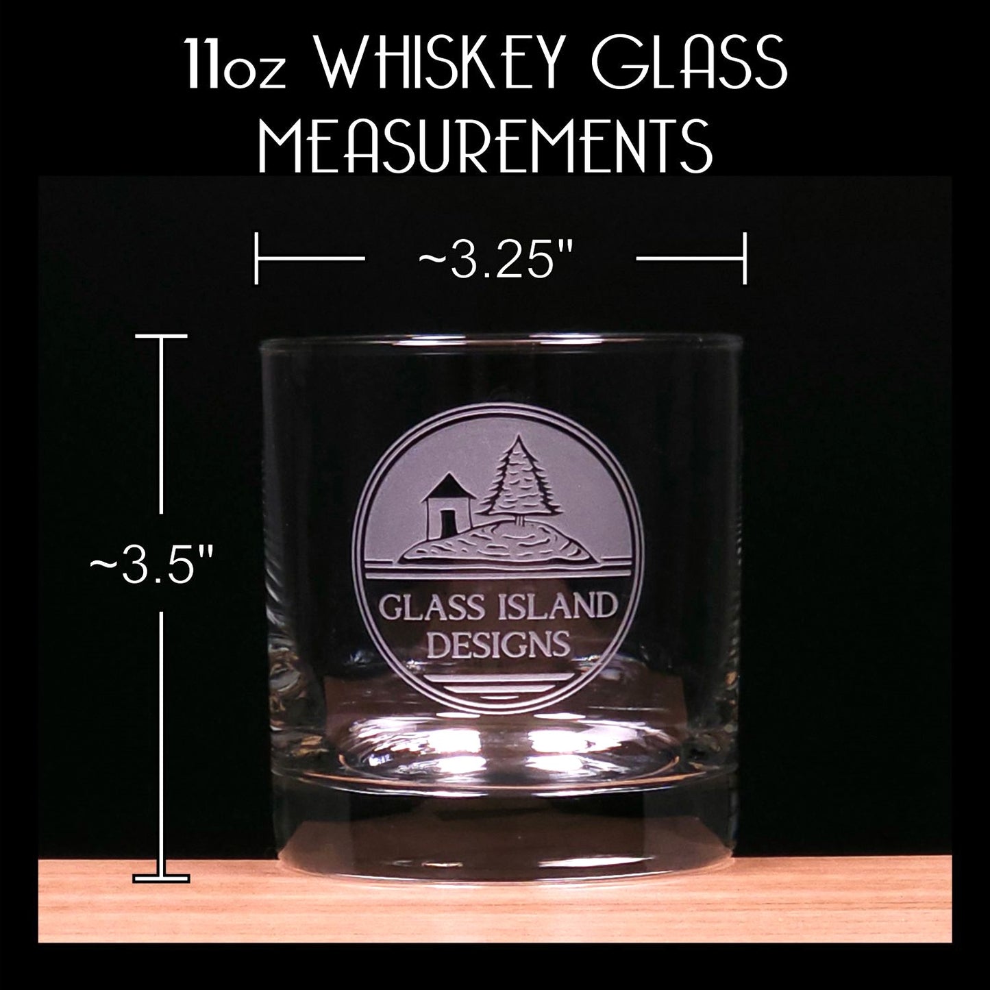 Measurements for whiskey glass - capacity 11oz - Diameter 3.25", Height 3.5"