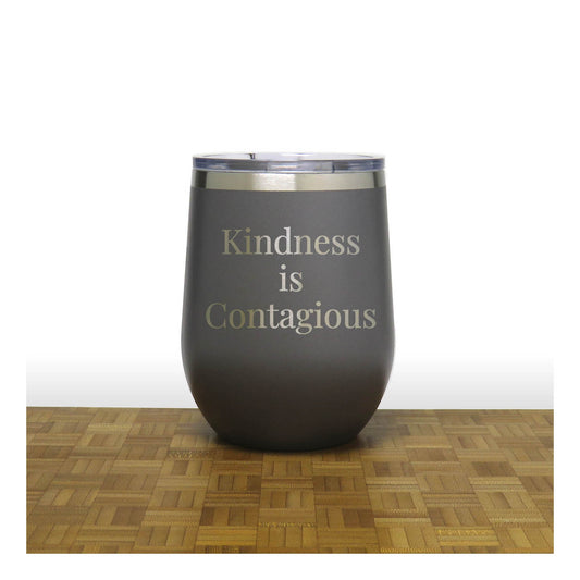 12oz Insulated Motivational Wine Tumbler – Kindness Is Contagious - Stainless Steel Encouragement Cup | Daily Inspiration Gift
