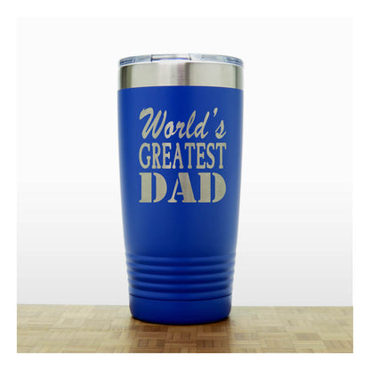 World’s Greatest Dad 20oz Insulated Tumbler – Engraved Stainless Steel Father’s Day Gift for Dad – Travel Coffee Mug