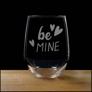 The words be Mine on a Stemless Wine Glass - Copyright Hues in Glass