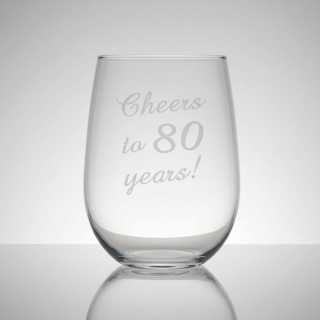 Clear glass with 'Cheers to 80 years!' text 