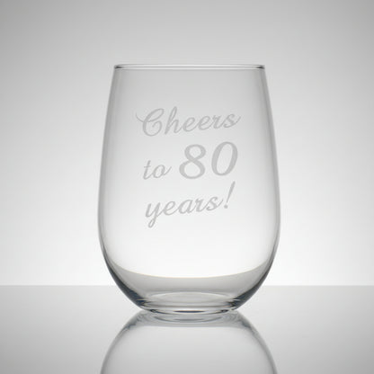 Clear glass with 'Cheers to 80 years!' text 