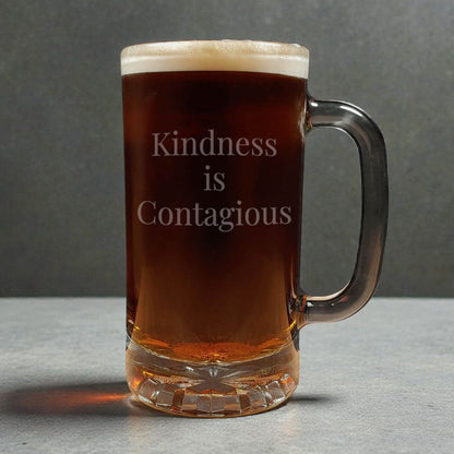 16oz Motivational Beer Mug - Kindness Is Contagious  - Inspirational Saying Sandblasted Etched Glass