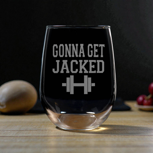 17oz Motivational Stemless Wine Glass – “Gonna Get Jacked” - Sandblasted Etched Inspirational Wine Glass Gift