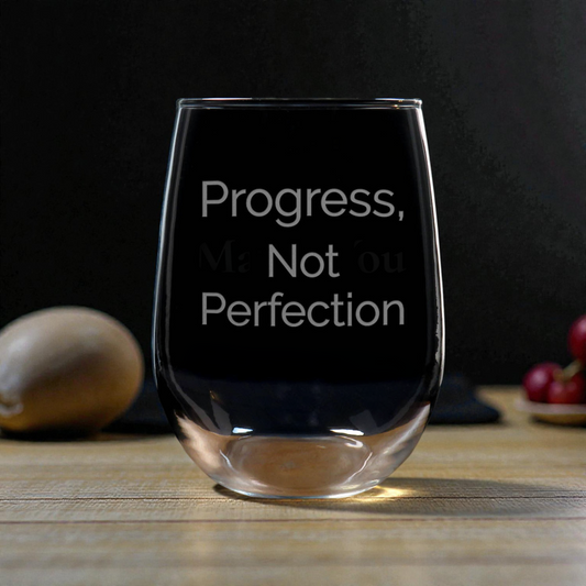 17oz Motivational Stemless Wine Glass – “Progress Not Perfection” - Sandblasted Etched Inspirational Wine Glass Gift