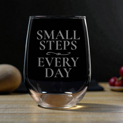 17oz Motivational Stemless Wine Glass – “Small Steps Every Day” - Sandblasted Etched Inspirational Wine Glass Gift
