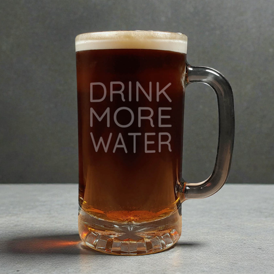 16oz Motivational Beer Mug - Drink More Water - Inspirational Saying Sandblasted Etched Glass