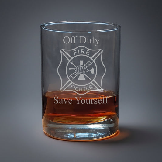 Firefighter Etched Whiskey Glass – "Off Duty Save Yourself" - A Bold & Humorous Gift for First Responders