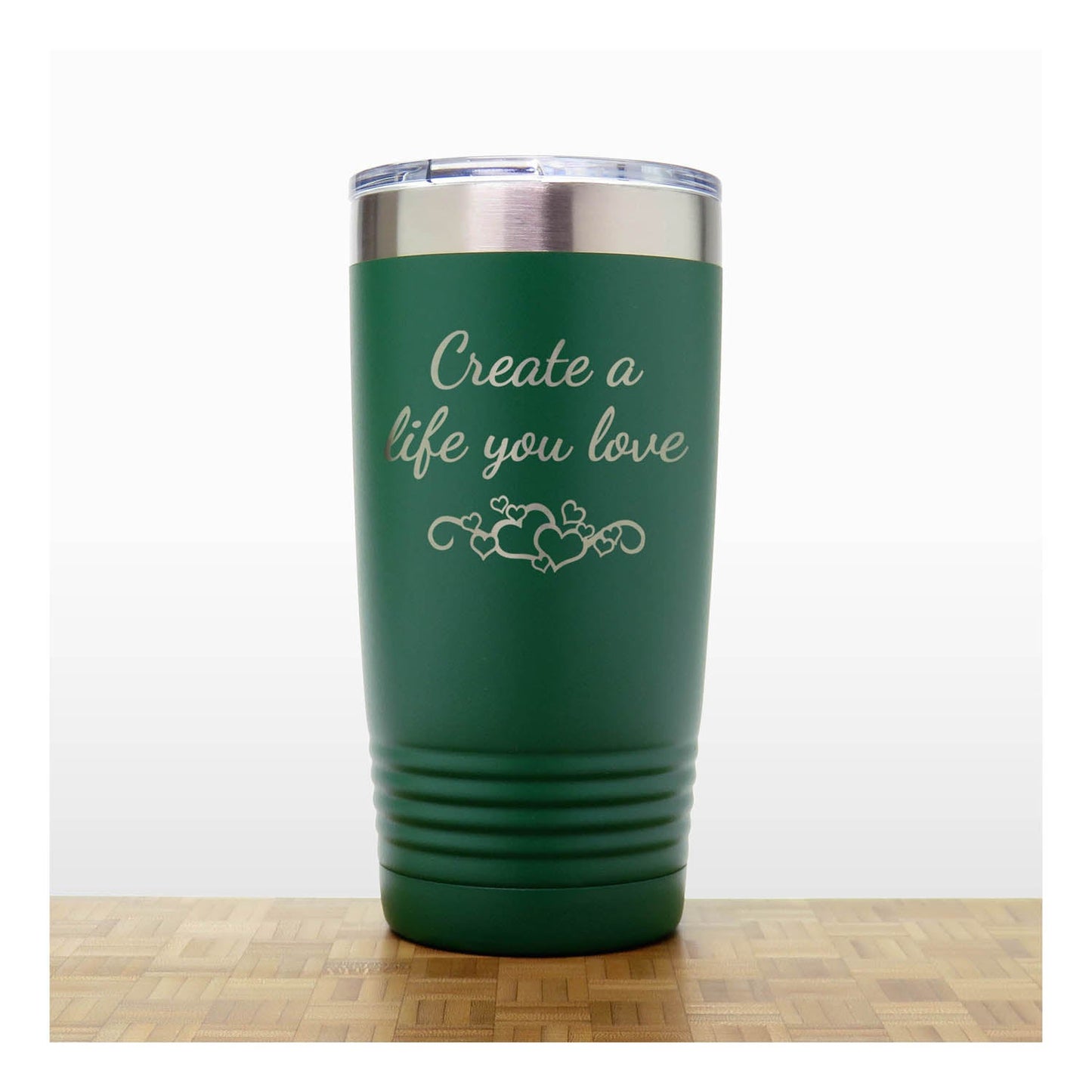 20oz Motivational Insulated Tumbler – “Create A Life You Love” - Inspirational Quote Gift
