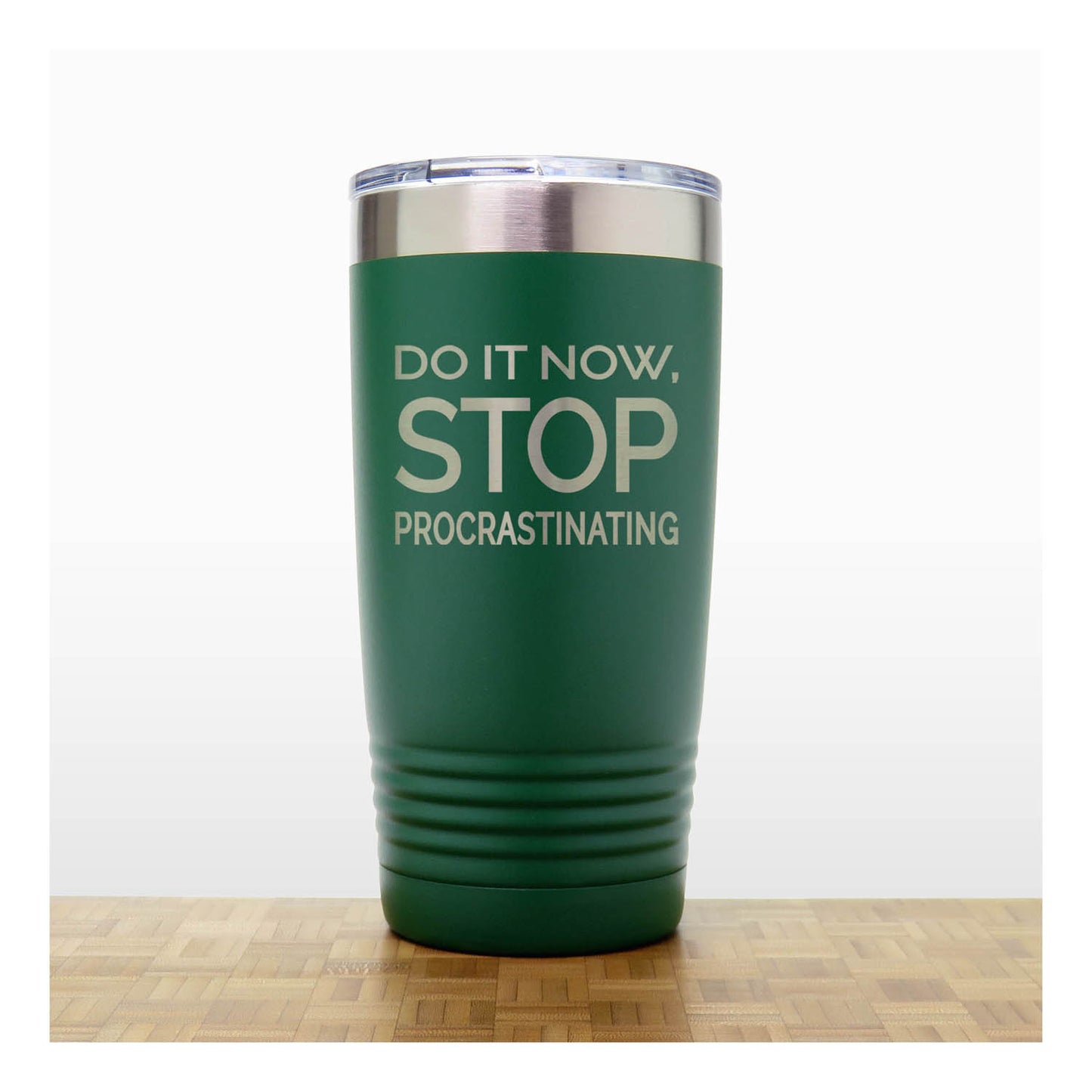 20oz Motivational Insulated Tumbler – “Do It Now Stop. Procrastinating ” - Inspirational Quote Gift