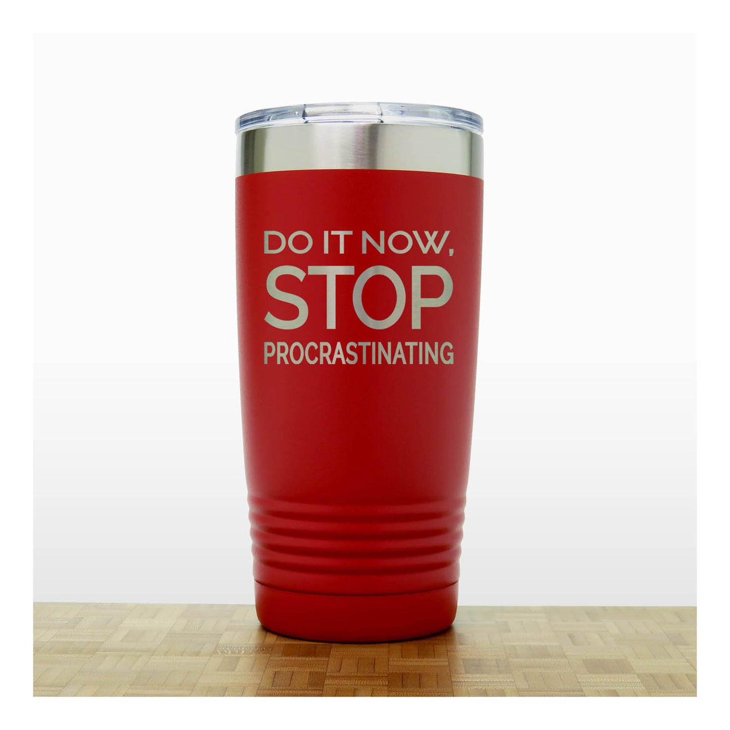 20oz Motivational Insulated Tumbler – “Do It Now Stop. Procrastinating ” - Inspirational Quote Gift