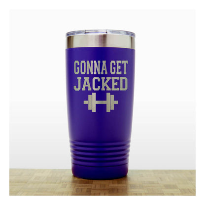 20oz Motivational Insulated Tumbler – “Gonna Get Jacked” - Inspirational Quote Gift