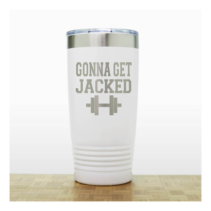 20oz Motivational Insulated Tumbler – “Gonna Get Jacked” - Inspirational Quote Gift