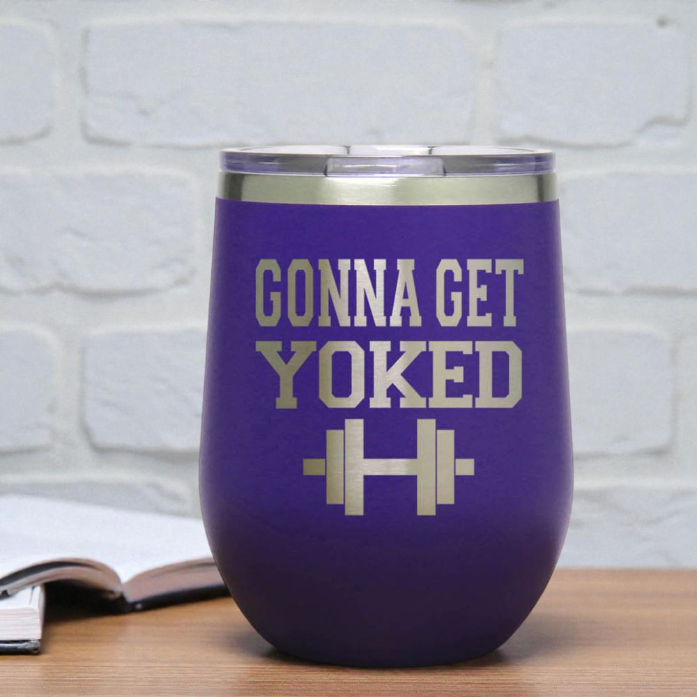 12oz Insulated Motivational Wine Tumbler – Gonna Get Yoked- Stainless Steel Encouragement Cup | Daily Inspiration Gift