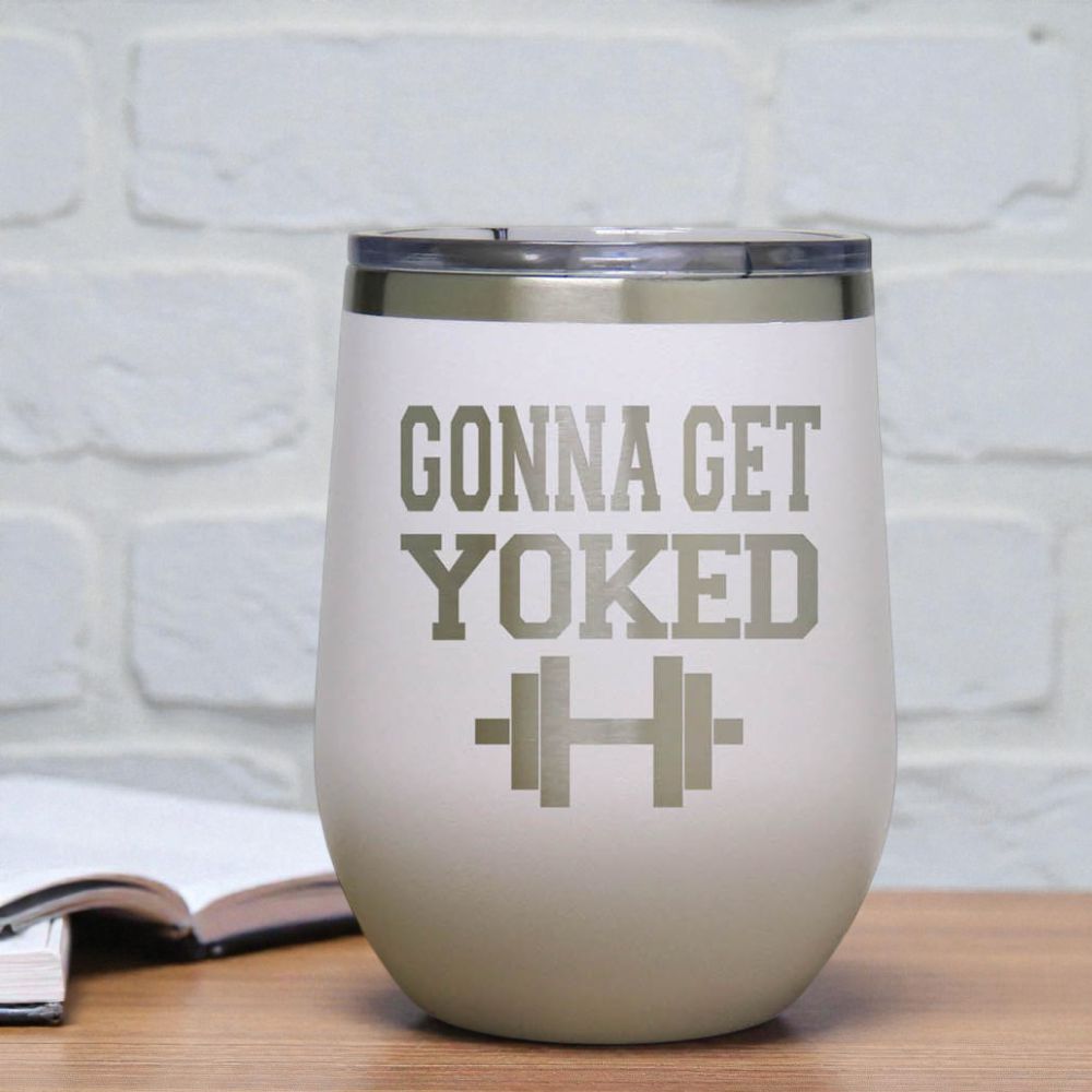 12oz Insulated Motivational Wine Tumbler – Gonna Get Yoked- Stainless Steel Encouragement Cup | Daily Inspiration Gift