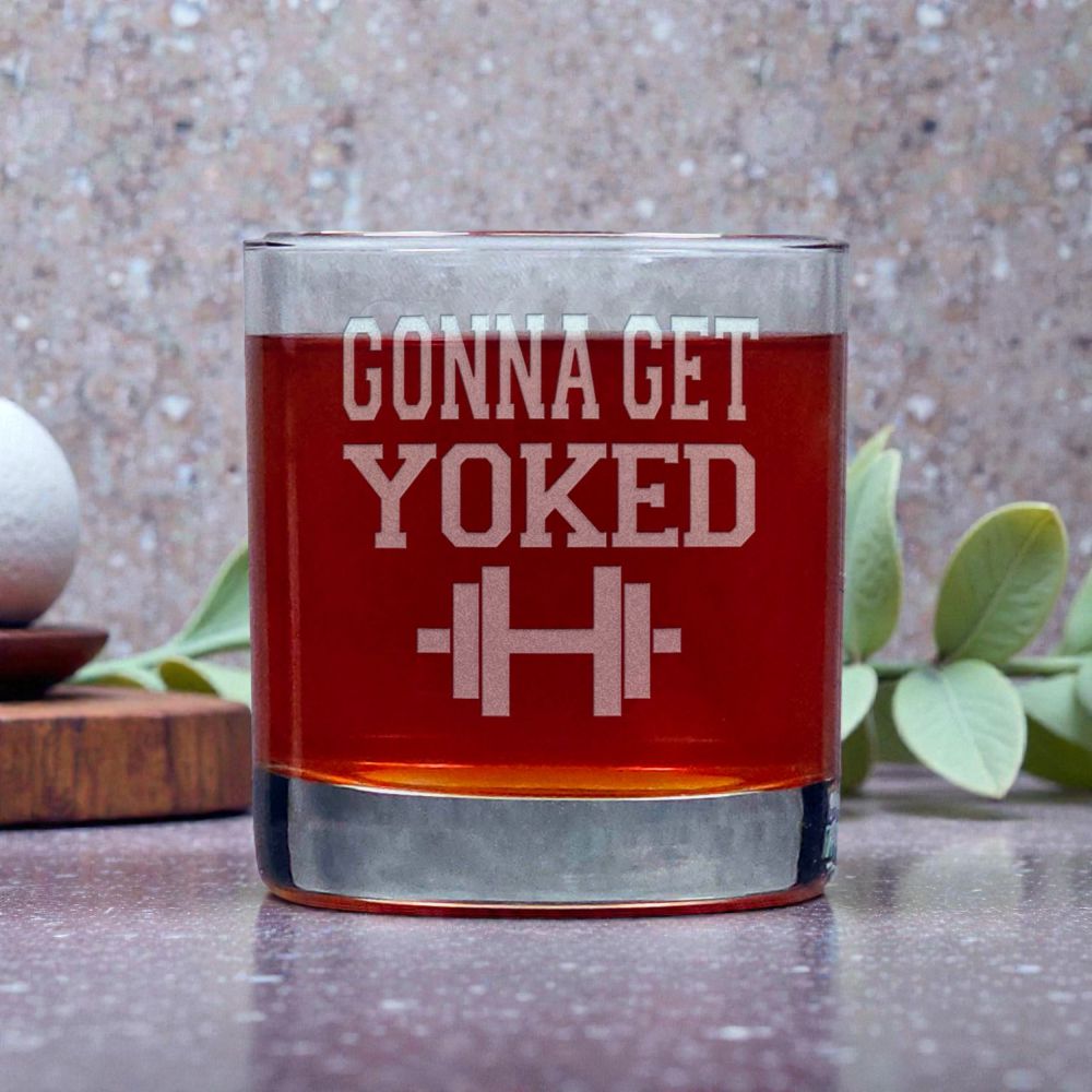 11oz Motivational Whiskey Glass – “Gonna Get Yoked” – Inspire, Motivate & Celebrate Every Moment