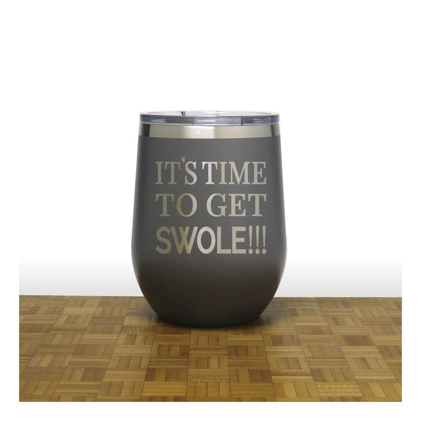12oz Insulated Motivational Wine Tumbler – Its Time To Get Swole - Stainless Steel Encouragement Cup | Daily Inspiration Gift