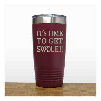 Motivational Insulated Tumbler – “Its Time To Get Swole” - Inspirational Quote Gift