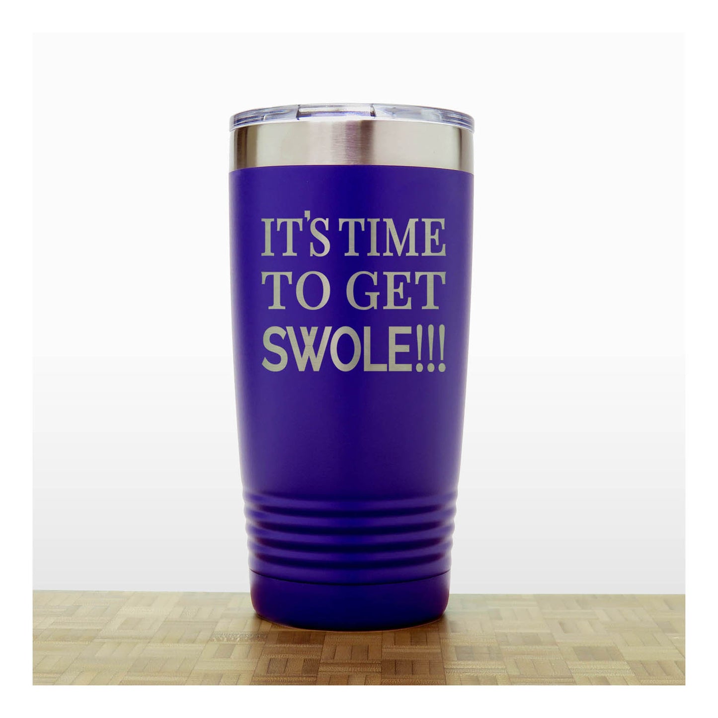 Motivational Insulated Tumbler – “Its Time To Get Swole” - Inspirational Quote Gift