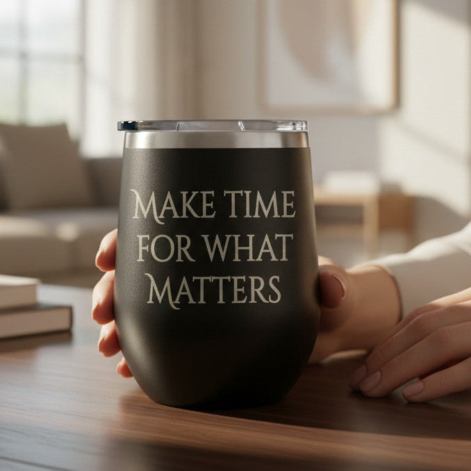Make Time for What Matters