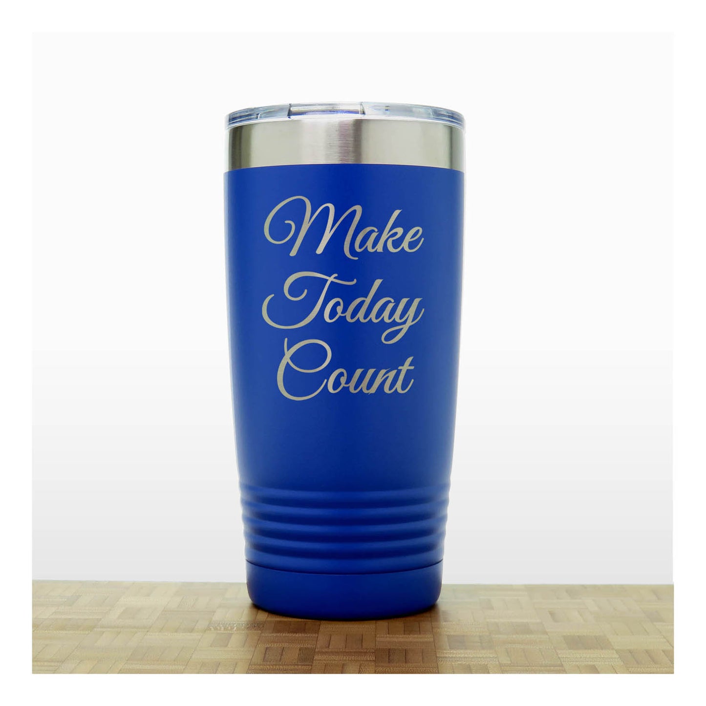 20oz Motivational Insulated Tumbler – “Make Today Count” - Inspirational Quote Gift