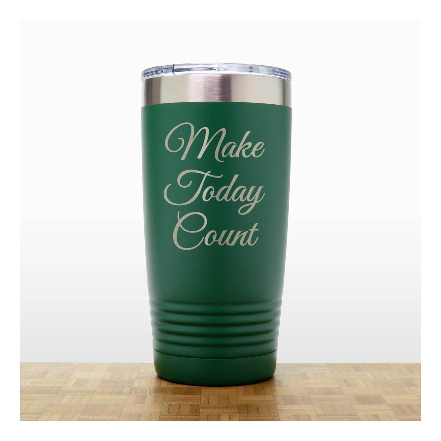 20oz Motivational Insulated Tumbler – “Make Today Count” - Inspirational Quote Gift