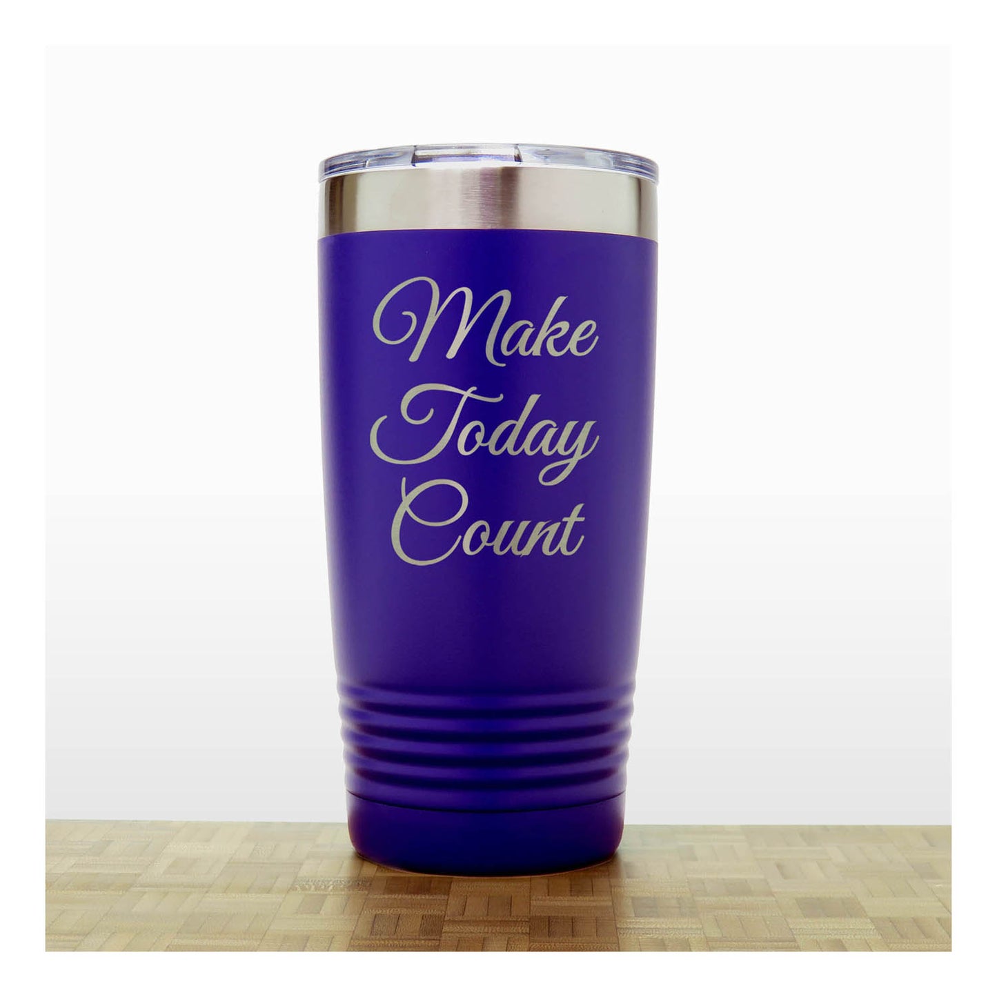 20oz Motivational Insulated Tumbler – “Make Today Count” - Inspirational Quote Gift