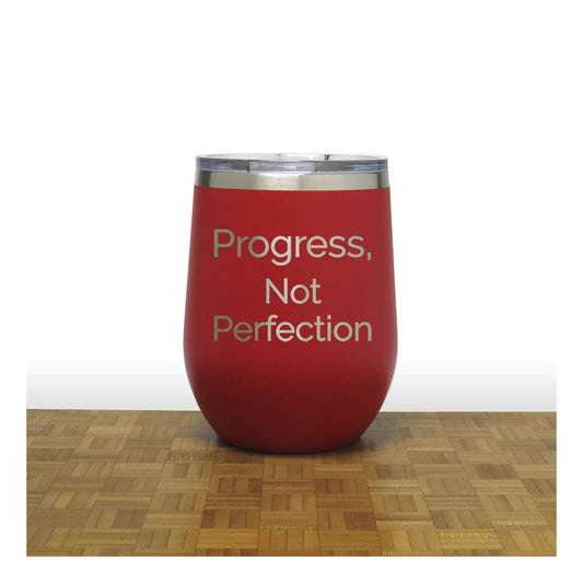 12oz Insulated Motivational Wine Tumbler – Progress Not Perfection- Stainless Steel Encouragement Cup | Daily Inspiration Gift