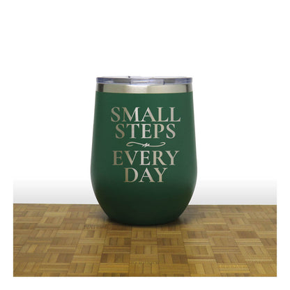 12oz Insulated Motivational Wine Tumbler – Small Steps Every Day- Stainless Steel Encouragement Cup | Daily Inspiration Gift
