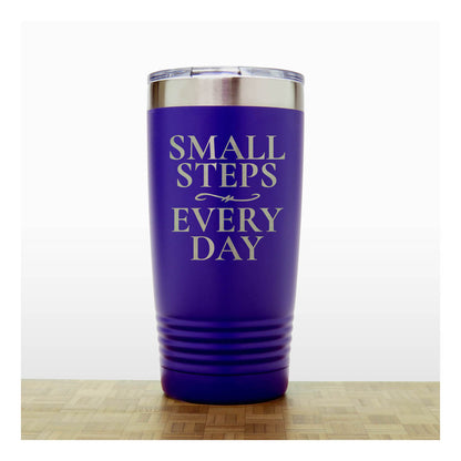 20oz Motivational Insulated Tumbler – “Small Steps Every Day” - Inspirational Quote Gift