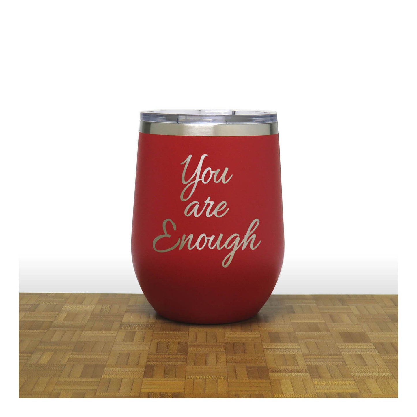 12oz Insulated Motivational Wine Tumbler – You Are Enough- Stainless Steel Encouragement Cup | Daily Inspiration Gift