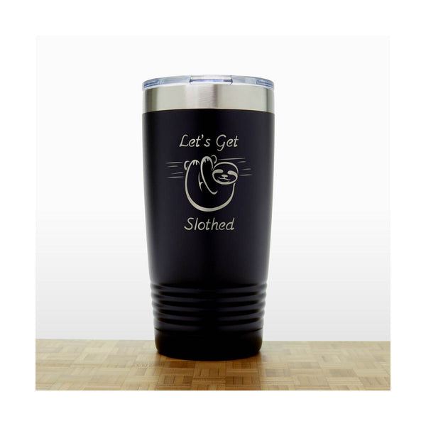 Black - "Lets Get Slothed" - Sloth Engraved 20 oz Insulated Tumbler - Copyright Hues in Glass
