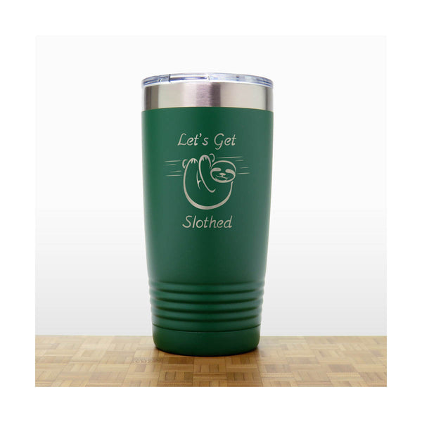Green - "Lets Get Slothed" - Sloth Engraved 20 oz Insulated Tumbler - Copyright Hues in Glass