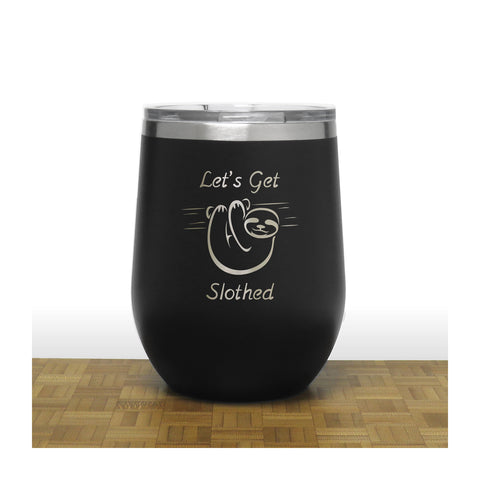 Black - Let's Get Slothed PC 12oz STEMLESS WINE - Copyright Hues in Glass