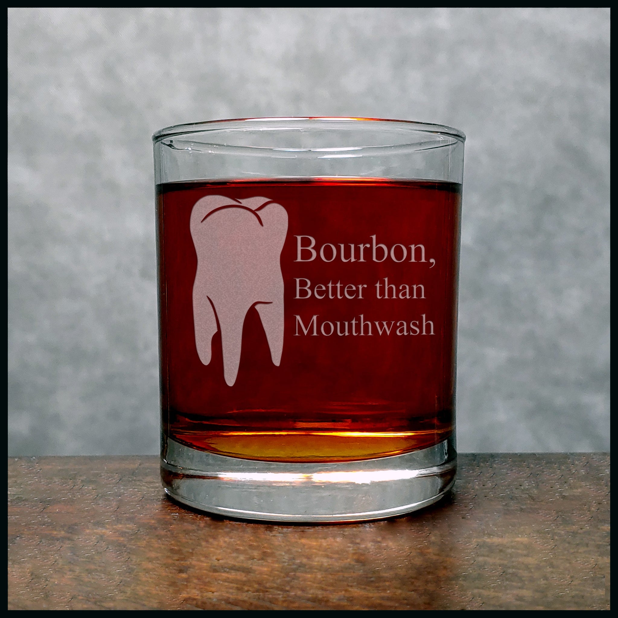 Bourbon Better Than Mouthwash Personalized Glass - Copyright Hues in Glass